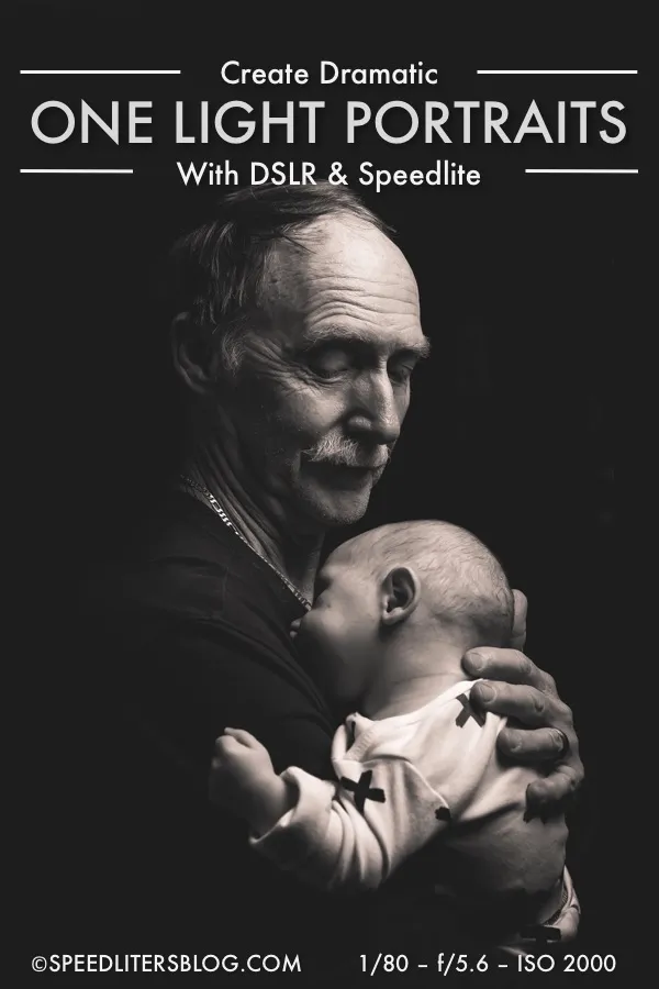 Create dramatic one light portraits pin: grandfather holding a baby